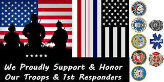 We Support Our Troops & First Responders